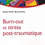 Burn-Out Et Stress Post-Traumatique