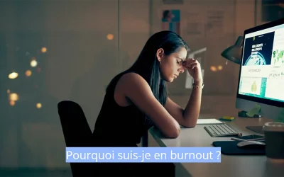 Pourquoi suis-je en burn-out ?